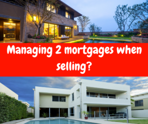 33-managing-2-mortgages-when-selling